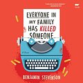 Cover Art for 9780063279056, Everyone In My Family Has Killed Someone by Benjamin Stevenson