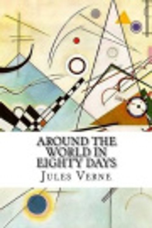 Cover Art for 9781519387714, Around the World in Eighty Days by Jules Verne