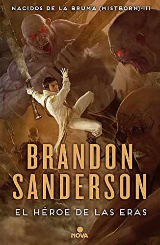 Cover Art for B00CH2TR7Q, El Héroe de las Eras (Nacidos de la bruma [Mistborn] 3): Nacidos de la Bruma III (Mistborn) (Spanish Edition) by Brandon Sanderson