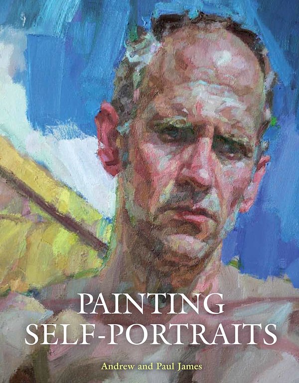 Cover Art for 9781785000508, Painting Self-Portraits by Andrew James