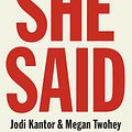 Cover Art for 9780593152324, She Said by Jodi Kantor, Megan Twohey