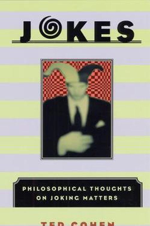 Cover Art for 9780226112312, Jokes: Philosophical Thoughts on Joking Matters by Ted Cohen