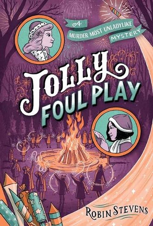 Cover Art for 9781481489096, Jolly Foul Play (Wells & Wong Mystery) by Robin Stevens