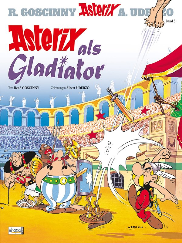 Cover Art for 9783841390035, Asterix 03: Asterix als Gladiator by René Goscinny