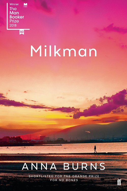 Cover Art for 9780571342730, Milkman by Anna Burns