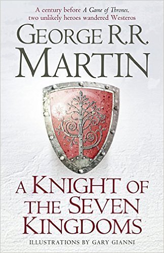 Cover Art for 9783230898555, A Knight of the Seven Kingdoms Hardcover – 19 Oct 2015 by George R. R. Martin (Author) by George R. r. Martin