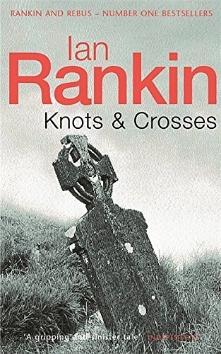 Cover Art for 9780752809427, Knots And Crosses (Inspector Rebus) by Ian Rankin