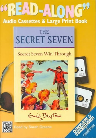 Cover Art for 9780754062219, Secret Seven Win Through: Complete & Unabridged by Enid Blyton, Sarah Greene