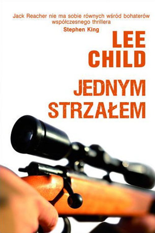 Cover Art for 9788376598048, Jednym strzałem by Lee Child, Zbigniew A. Królicki