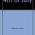 Cover Art for 9780753134955, 4th of July by James Patterson, Maxine Paetro