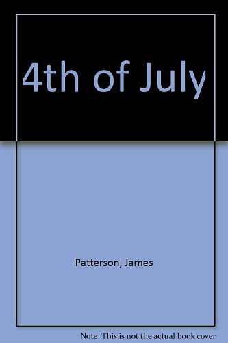 Cover Art for 9780753134955, 4th of July by James Patterson, Maxine Paetro