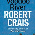 Cover Art for 9780752827544, Voodoo River by Robert Crais