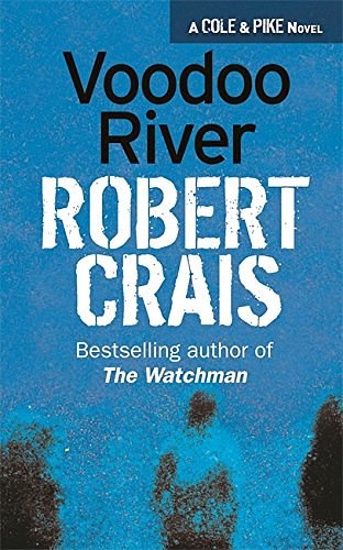 Cover Art for 9780752827544, Voodoo River by Robert Crais