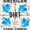 Cover Art for 9781250754080, American Dirt by Jeanine Cummins