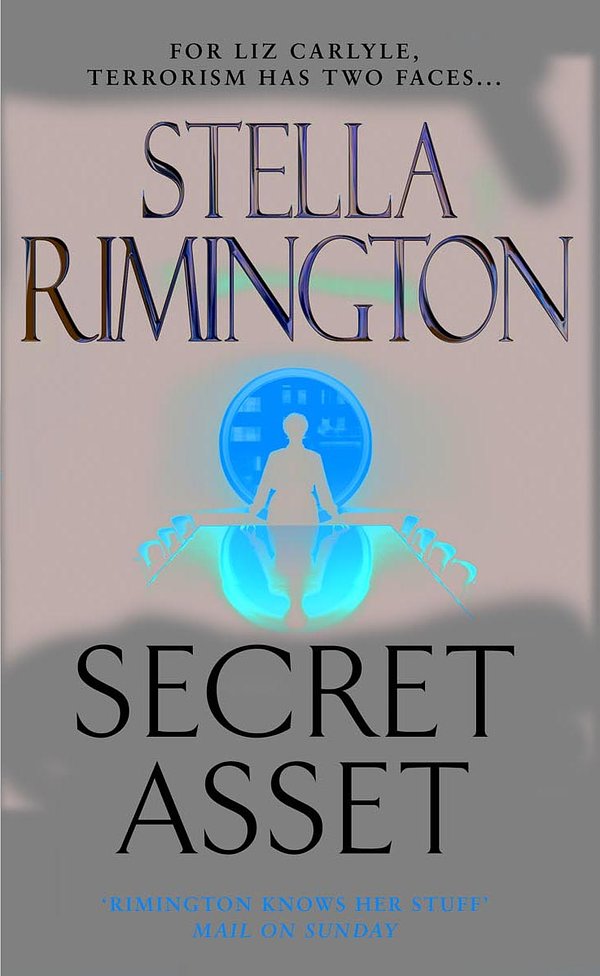 Cover Art for 9780099472599, Secret Asset: (Liz Carlyle 2) by Stella Rimington