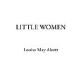 Cover Art for 9781404314214, Little Women by Louisa May Alcott