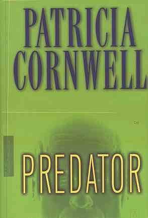 Cover Art for 9780739458822, Predator by Patricia Cornwell