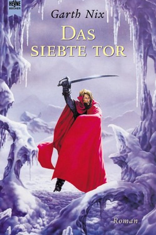 Cover Art for 9783453178984, Das siebte Tor by Garth Nix