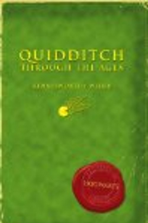 Cover Art for 9781551924540, QUIDDITCH THROUGH THE AGES (re: Harry Potter) by Kennilworthy Whisp