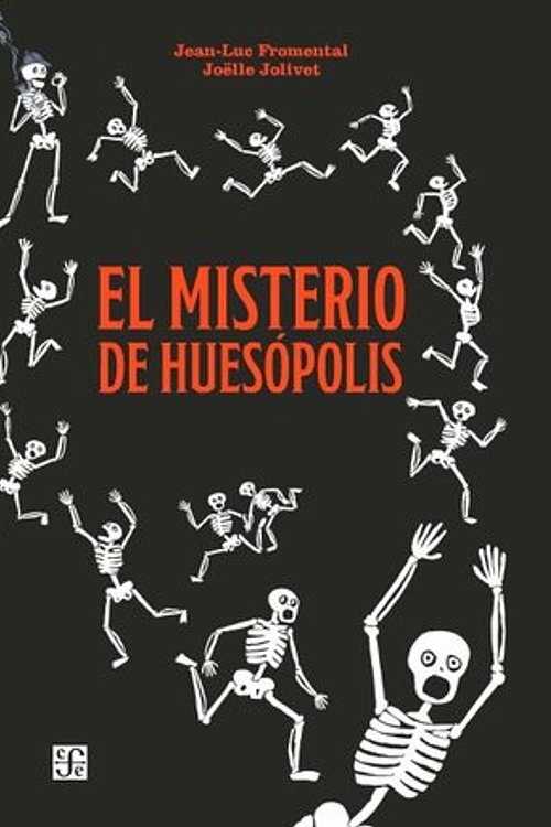Cover Art for 9786071651310, El misterio de huesópolis/ The Mystery of Huesopolis (Especiales De a La Orilla Del Viento) (Spanish Edition) by Fromental, Jean-Luc