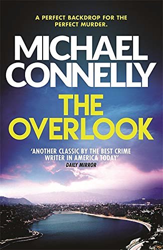 Cover Art for 0001409157326, The Overlook (Harry Bosch Series) by Michael Connelly