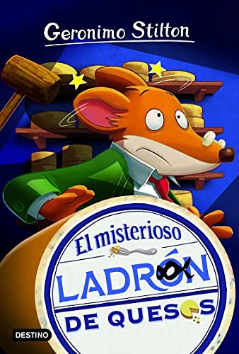 Cover Art for B00BWSAI42, El misterioso ladrón de quesos: Geronimo Stilton 36 (Spanish Edition) by Geronimo Stilton