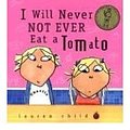 Cover Art for 9781407803722, I Will Not Ever Never Eat a Tomato (Charlie & Lola) by Lauren Child