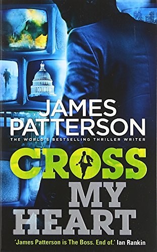 Cover Art for 9780099574071, Cross My Heart by James Patterson