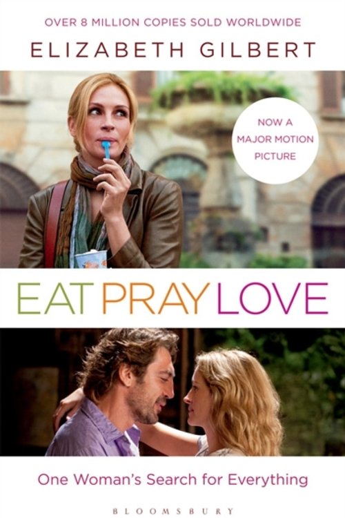 Cover Art for 9781408809365, Eat, Pray, Love by Elizabeth Gilbert