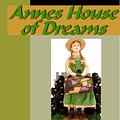 Cover Art for 9781595472434, Anne's House of Dreams by Montgomery, Lucy Maud