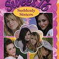 Cover Art for 9780060596156, Mary-Kate & Ashley Sweet 16 #18: Suddenly Sisters: Suddenly Sisters by Mary-Kate Olsen