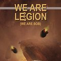 Cover Art for 9781680680324, We Are Legion by Dennis Taylor