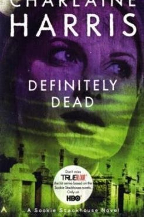Cover Art for 9780441018796, Definitely Dead by Charlaine Harris