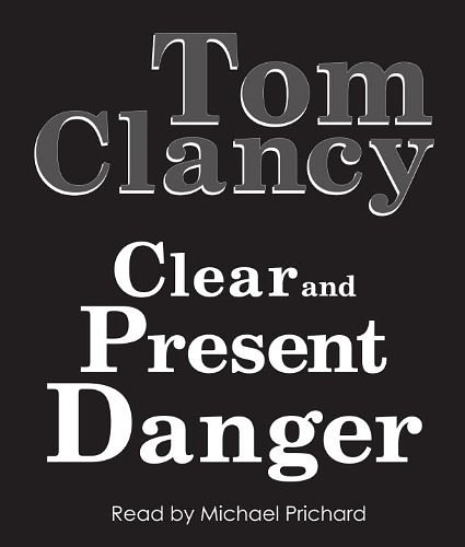 Cover Art for 9780736696517, Clear and Present Danger by Tom Clancy