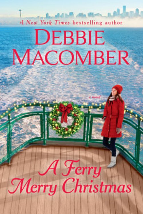 Cover Art for 9780593974698, A Ferry Merry Christmas by Debbie Macomber