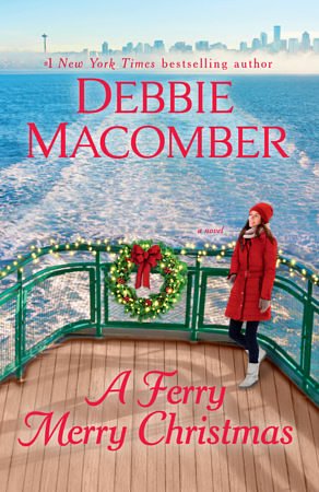 Cover Art for 9780593974698, A Ferry Merry Christmas by Debbie Macomber