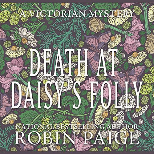 Cover Art for B083QTHMS9, Death at Daisy's Folly by Robin Paige