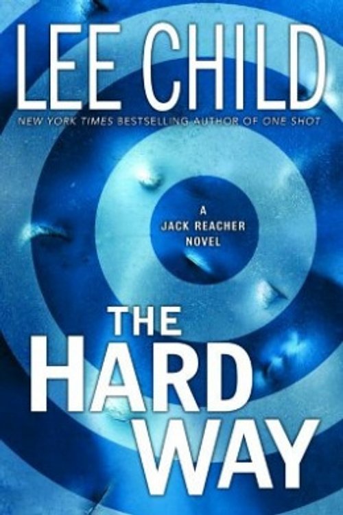 Cover Art for 9780385336697, The Hard Way by Lee Child