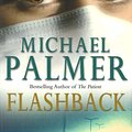 Cover Art for 9780099410775, Flashback by Michael Palmer