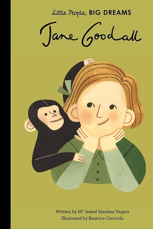 Cover Art for 9781786032317, Jane Goodall (Little People, Big Dreams) by Sanchez Vegara, Maria Isabel