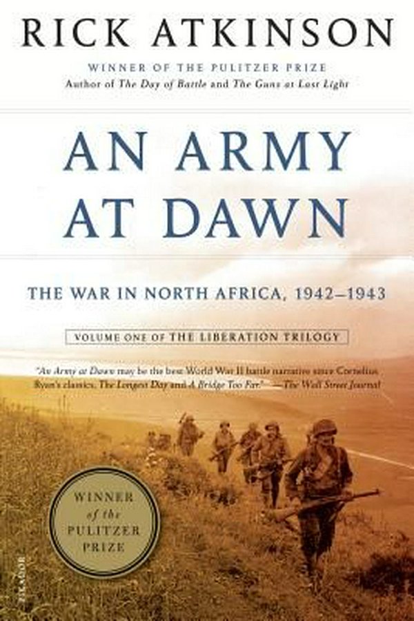 Cover Art for 9780805087246, An Army at Dawn: The War in North Africa, 1942-1943 by Rick Atkinson