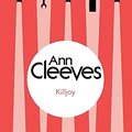 Cover Art for 9781447289111, Killjoy by Ann Cleeves