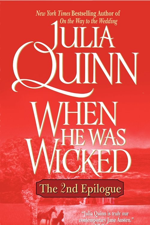 Cover Art for 9780061472732, When He Was Wicked: The Epilogue II by Julia Quinn