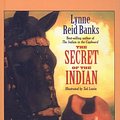 Cover Art for 9780812491609, The Secret of the Indian by Lynne Reid Banks