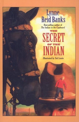 Cover Art for 9780812491609, The Secret of the Indian by Lynne Reid Banks