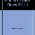 Cover Art for 9780785796923, Designs in Crime (Nancy Drew Files) by Carolyn Keene, Anne Greenberg