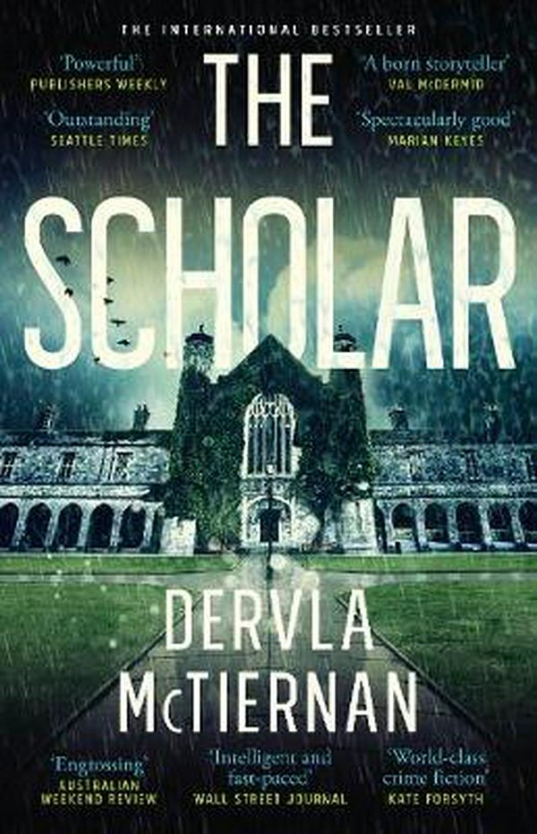 Cover Art for 9781460755419, The Scholar by Dervla McTiernan