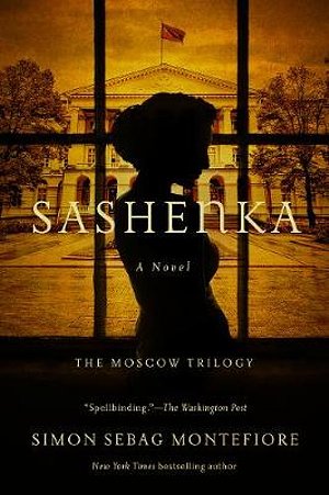 Cover Art for 9781681779096, Sashenka by Simon Sebag Montefiore