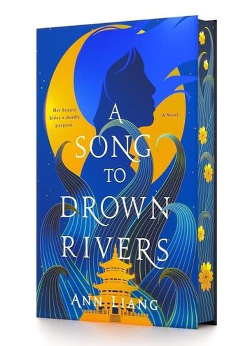 Cover Art for 9781250289469, A Song to Drown Rivers: A Novel by Ann Liang