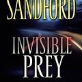 Cover Art for 9781405618311, Invisible Prey by John Sandford